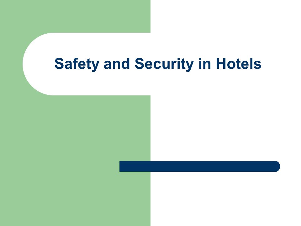 Safety and Security in Hotels