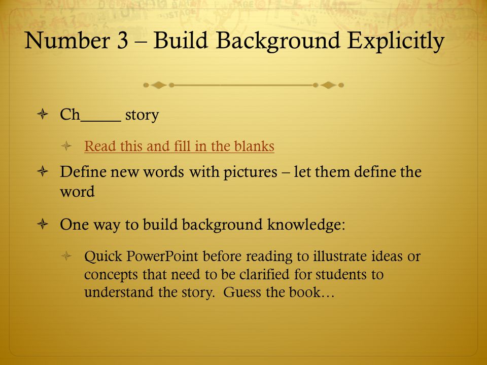 Number 3 – Build Background Explicitly