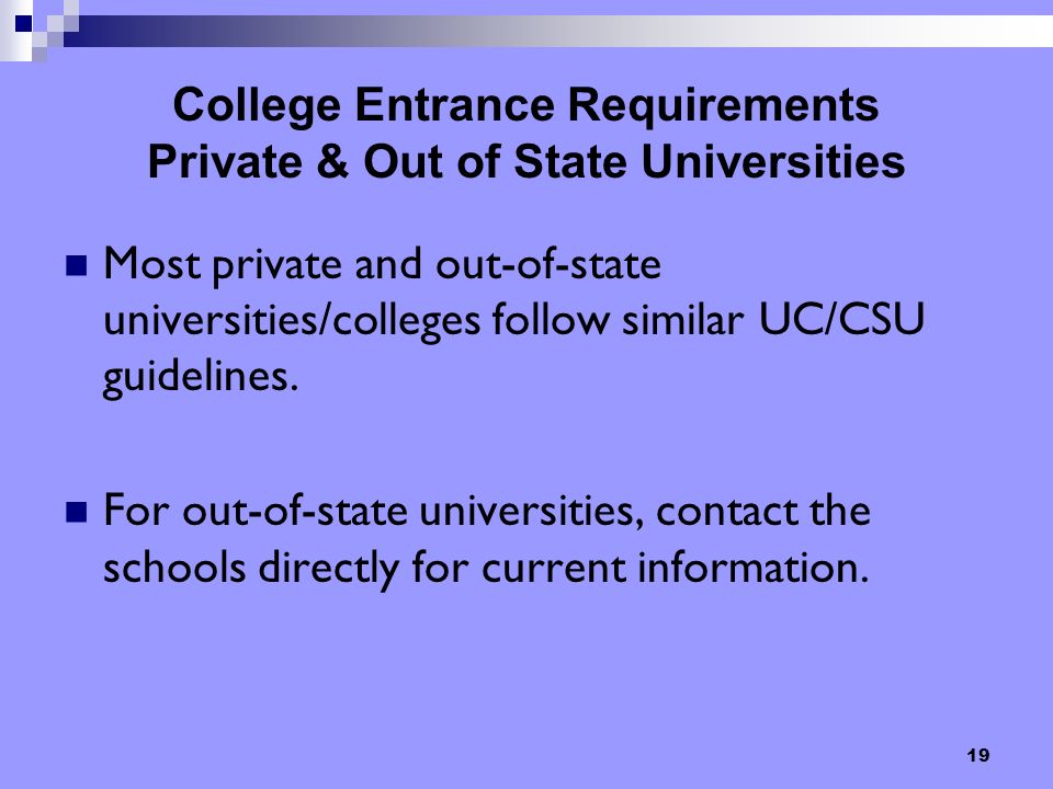 College Entrance Requirements Private & Out of State Universities