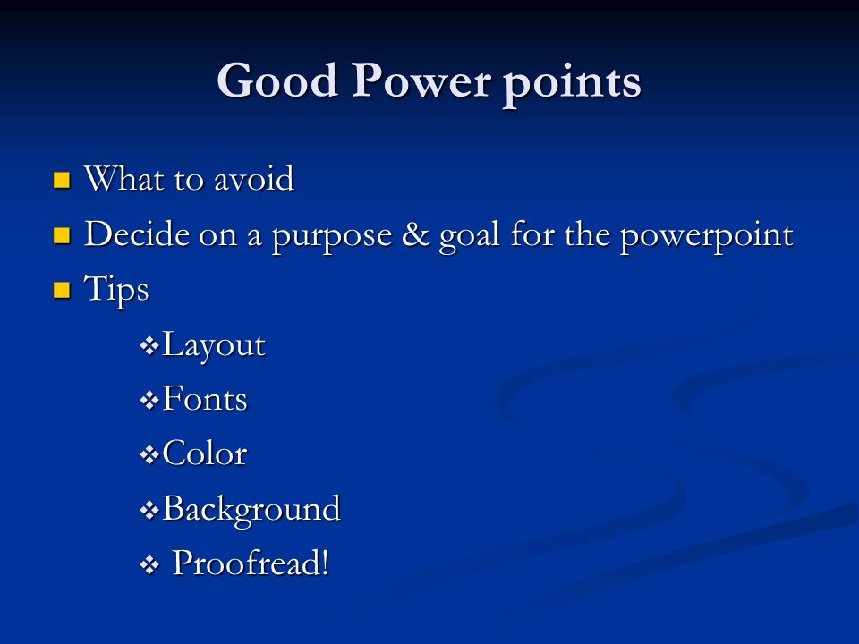 Good Power points What to avoid