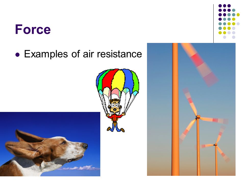 Force Examples of air resistance