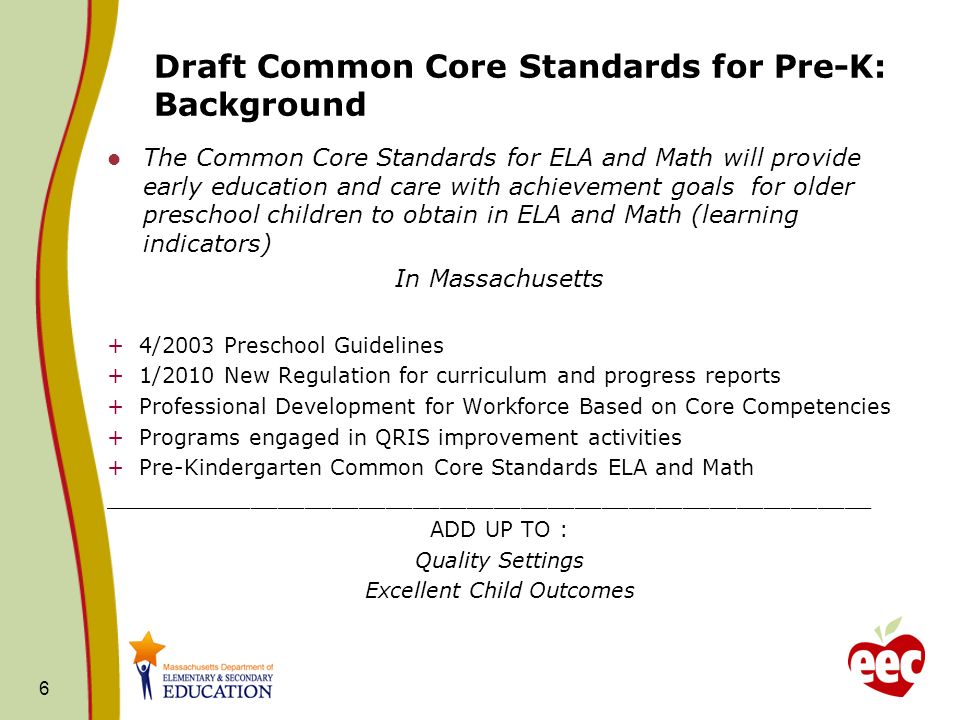 Draft Common Core Standards for Pre-K: Background