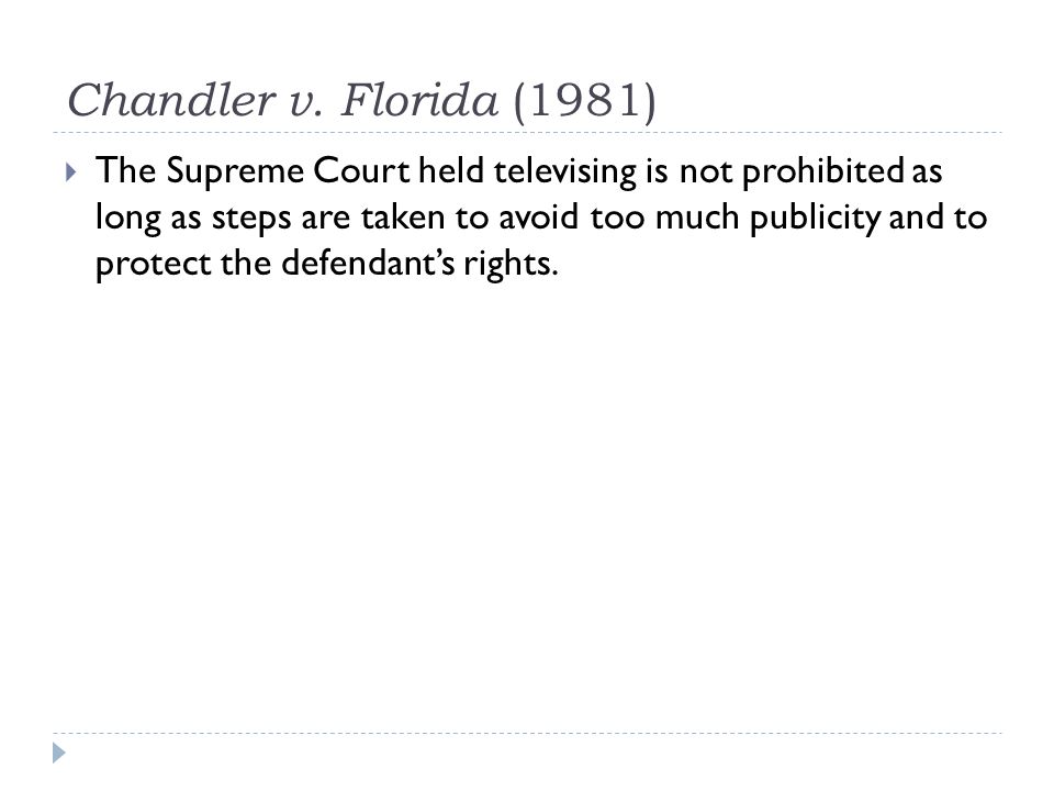 Chandler v. Florida (1981)