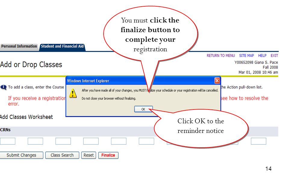 You must click the finalize button to complete your registration