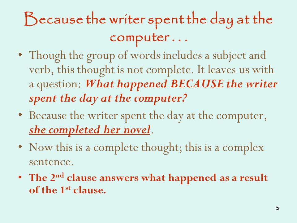 Because the writer spent the day at the computer . . .