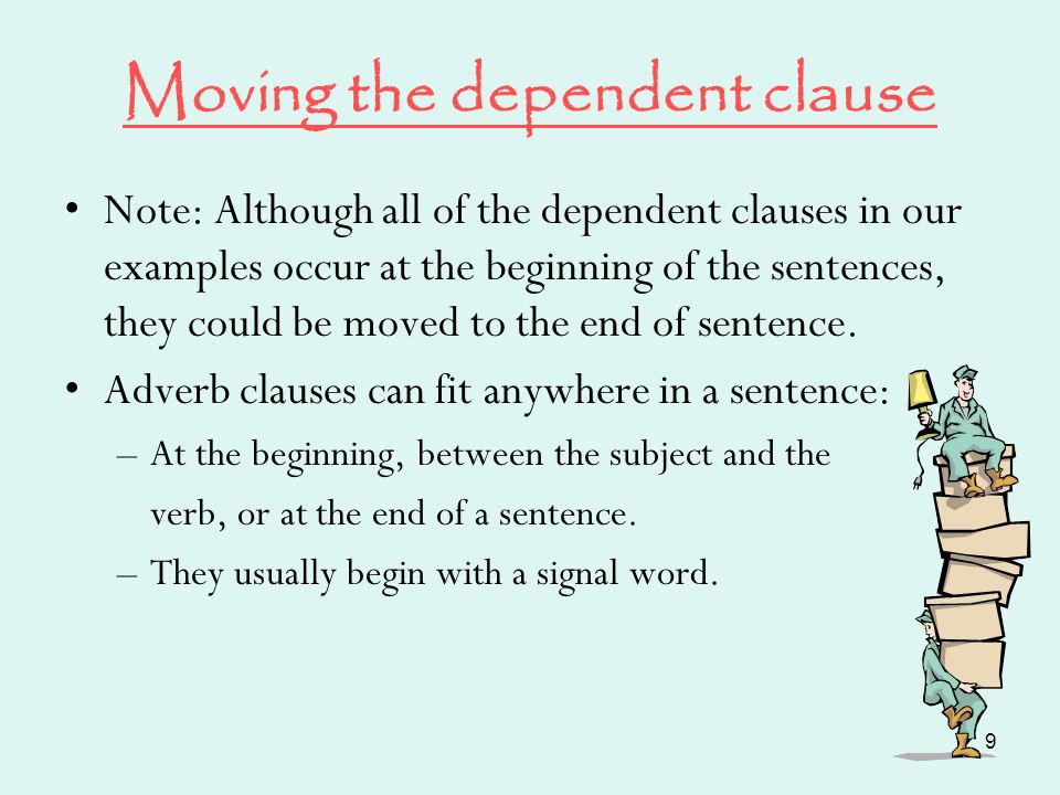 Moving the dependent clause