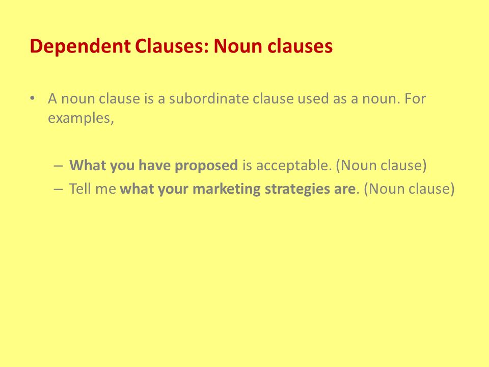 Dependent Clauses: Noun clauses