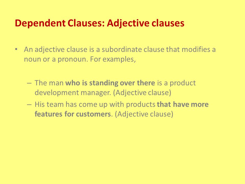 Dependent Clauses: Adjective clauses