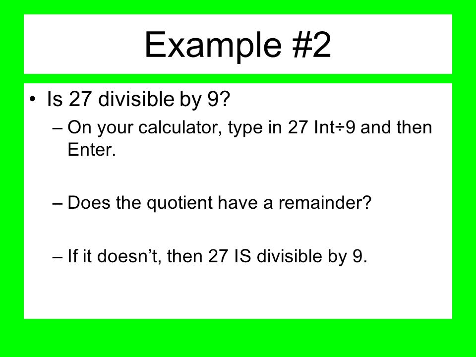 Example #2 Is 27 divisible by 9