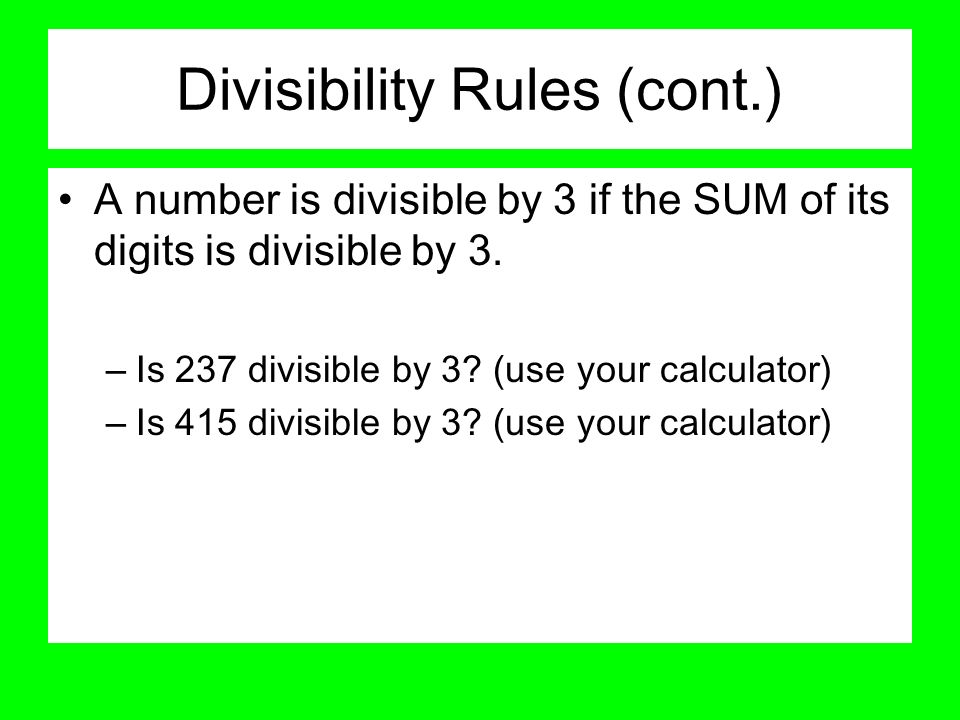 Divisibility Rules (cont.)
