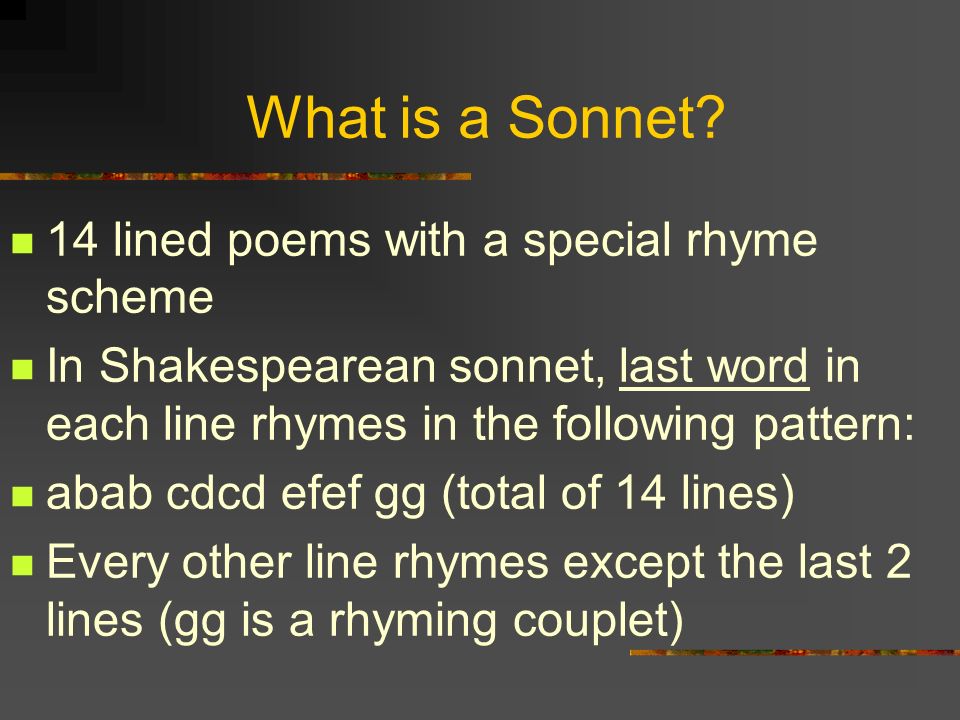 What is a Sonnet 14 lined poems with a special rhyme scheme