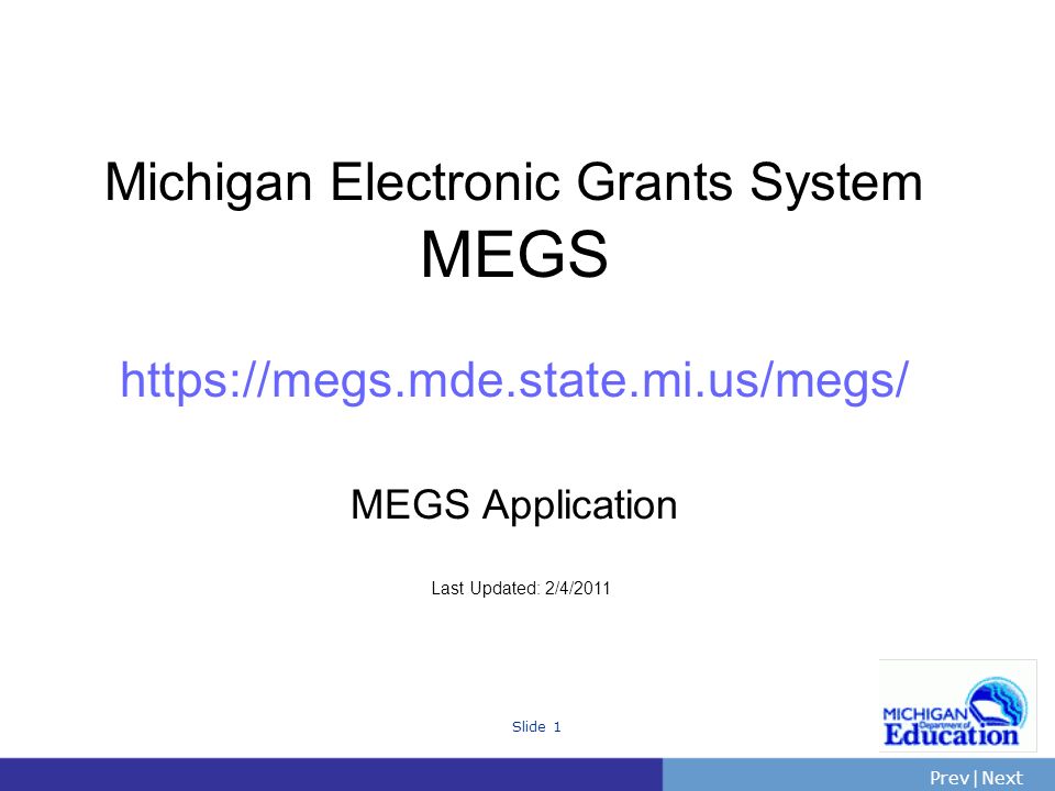 Michigan Electronic Grants System MEGS   mde. state. mi