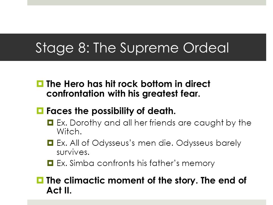 Stage 8: The Supreme Ordeal