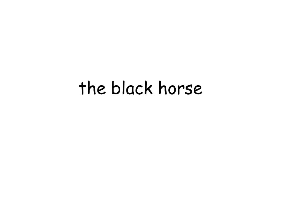 the black horse