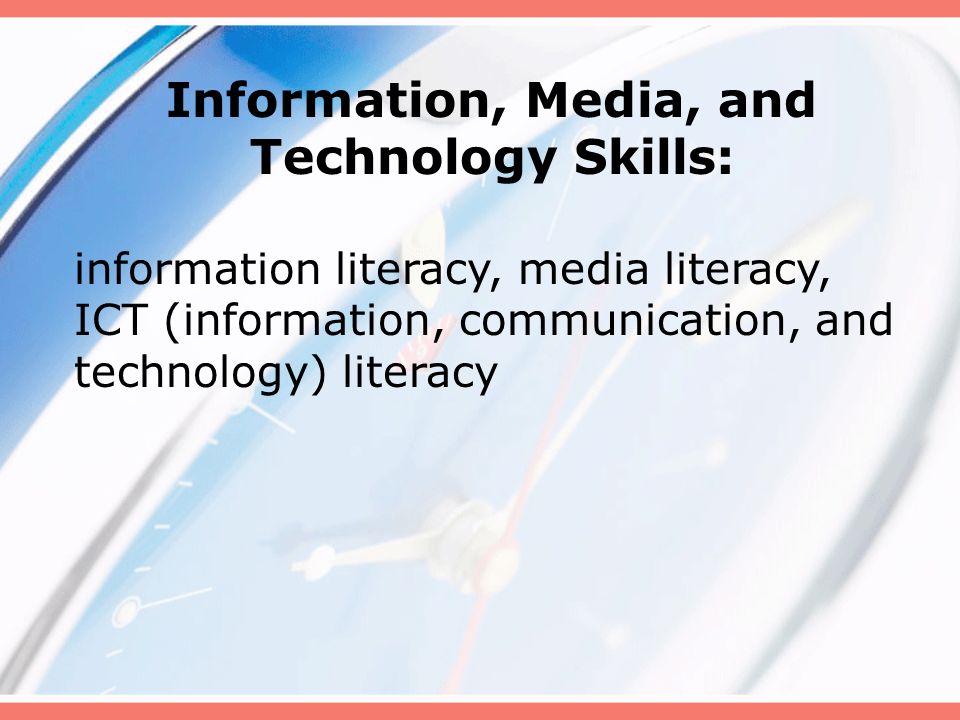 Information, Media, and Technology Skills: