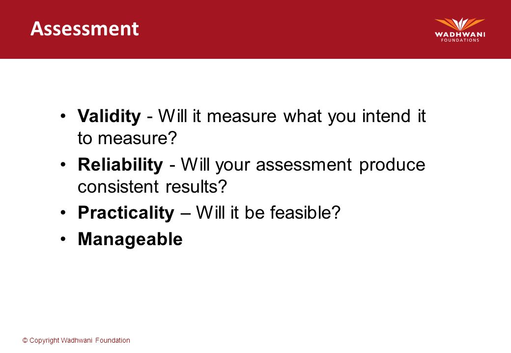 Assessment Validity - Will it measure what you intend it to measure