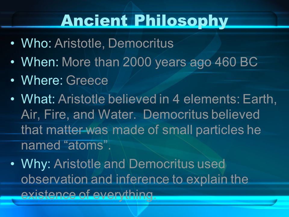 Ancient Philosophy Who: Aristotle, Democritus