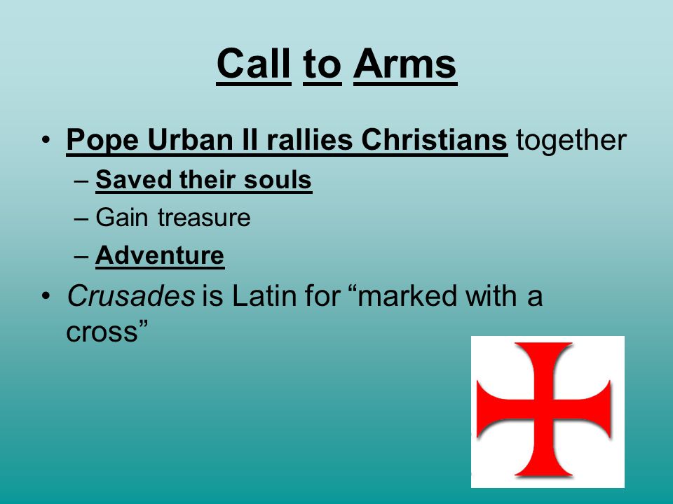 Call to Arms Pope Urban II rallies Christians together