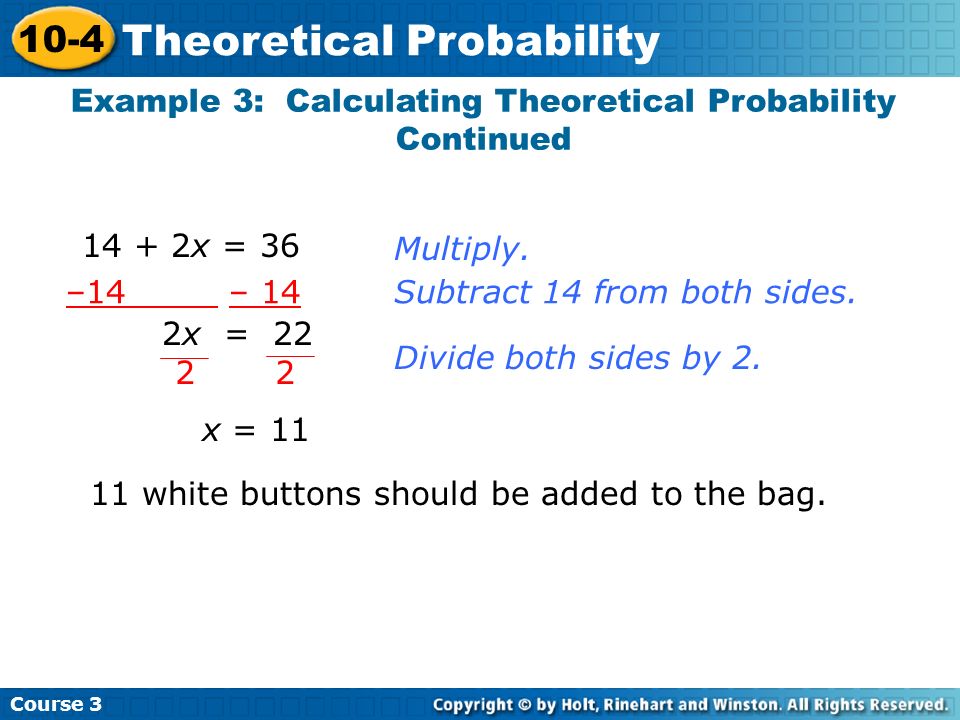 Example 3: Calculating Theoretical Probability Continued