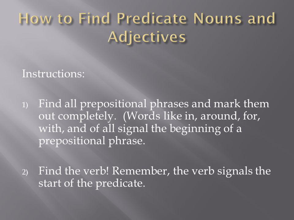 How to Find Predicate Nouns and Adjectives