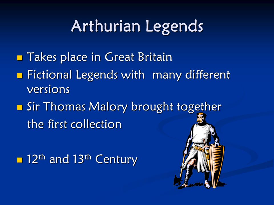 Arthurian Legends Takes place in Great Britain