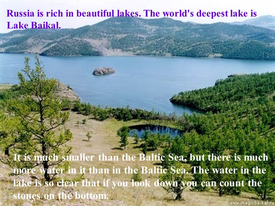 Russia is rich in beautiful lakes