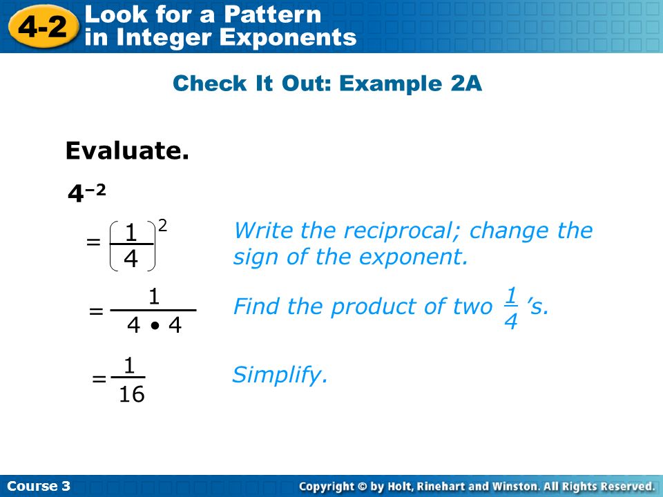 Evaluate. 4–2 1 4 Check It Out: Example 2A