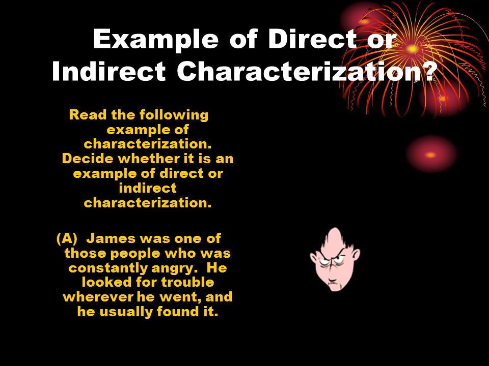 Example of Direct or Indirect Characterization