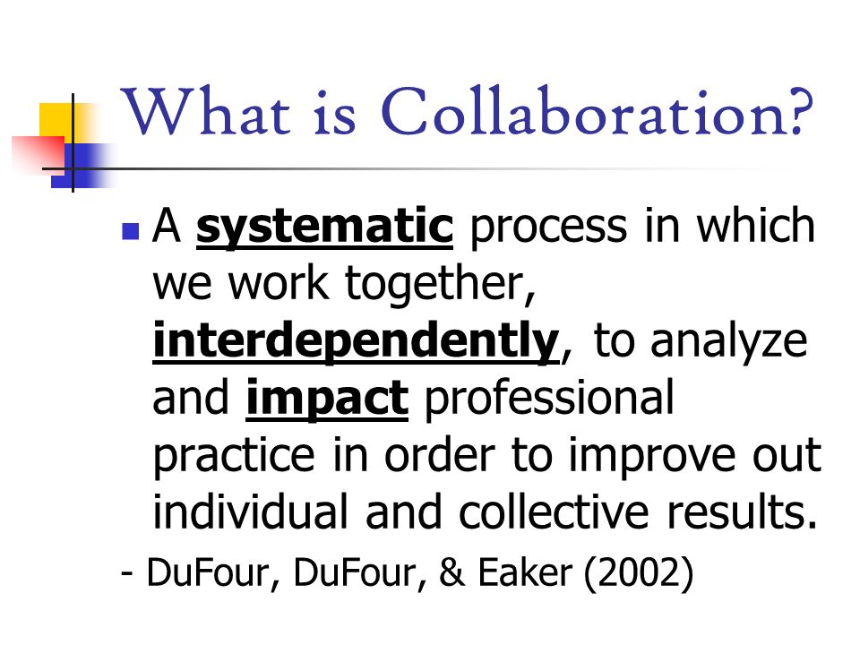 What is Collaboration