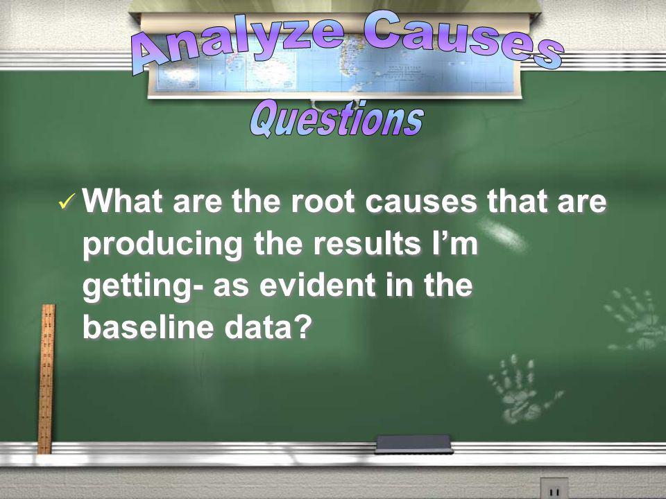 Analyze Causes Questions.