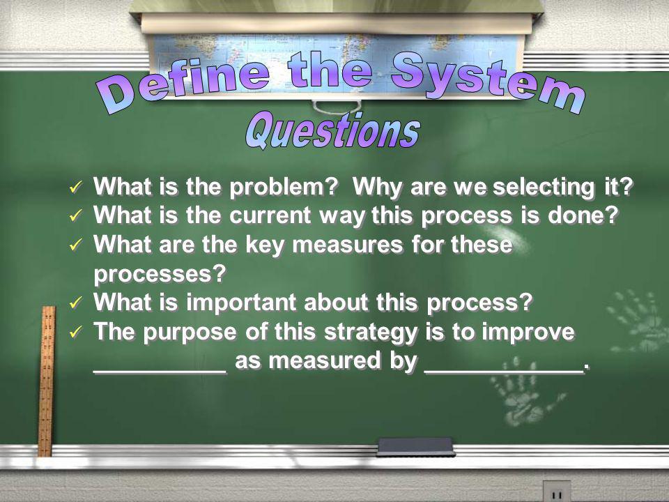 Define the System Questions