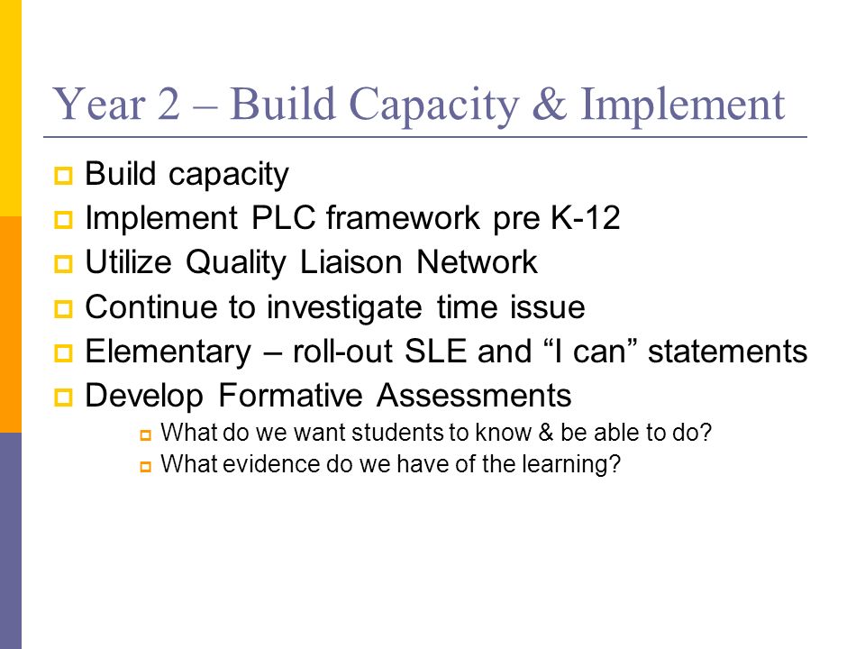 Year 2 – Build Capacity & Implement