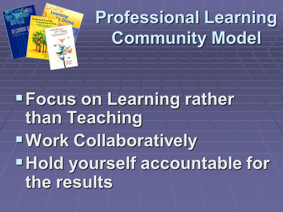 Professional Learning Community Model