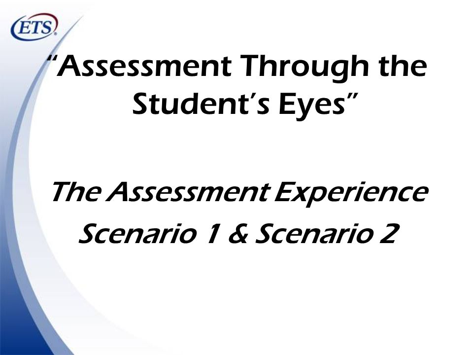 Assessment Through the Student’s Eyes