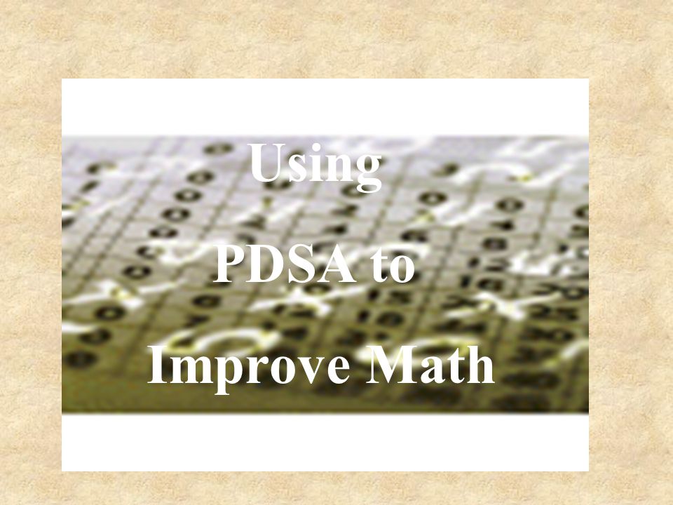 Using PDSA to Improve Math