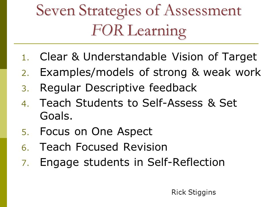 Seven Strategies of Assessment FOR Learning