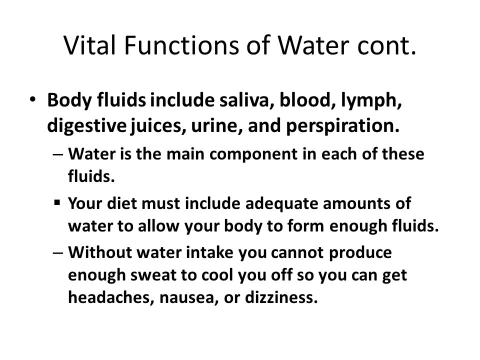Vital Functions of Water cont.