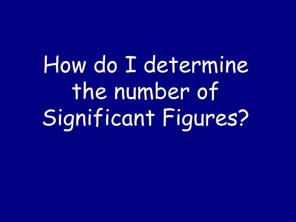 How do I determine the number of Significant Figures