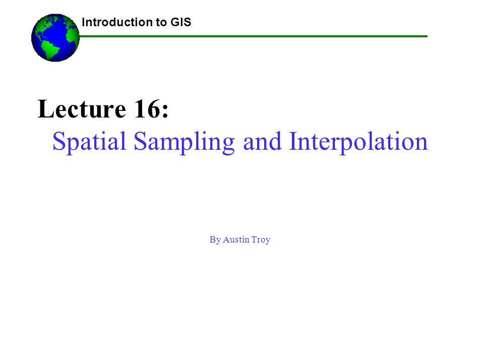 Spatial Sampling and Interpolation