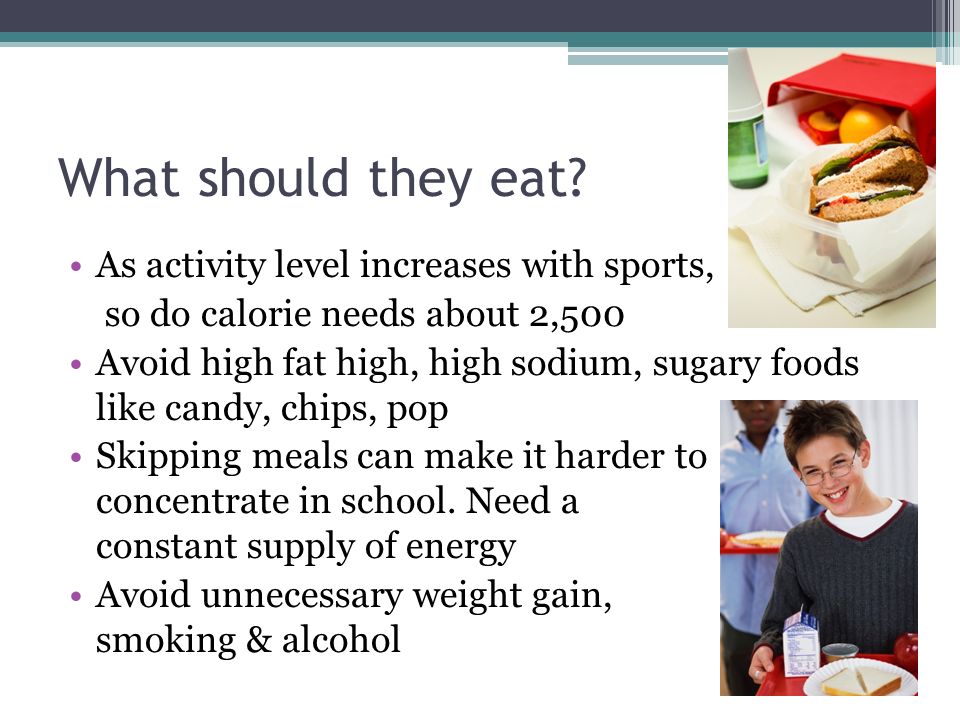 What should they eat As activity level increases with sports,