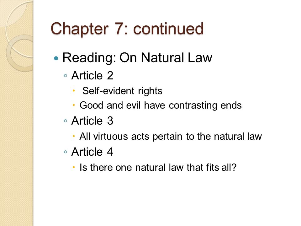 Chapter 7: continued Reading: On Natural Law Article 2 Article 3