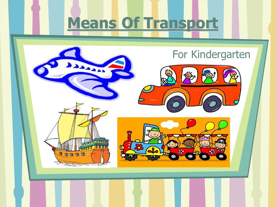 Means Of Transport For Kindergarten