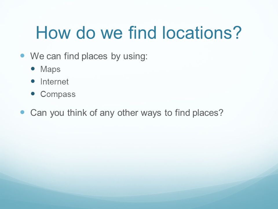 How do we find locations