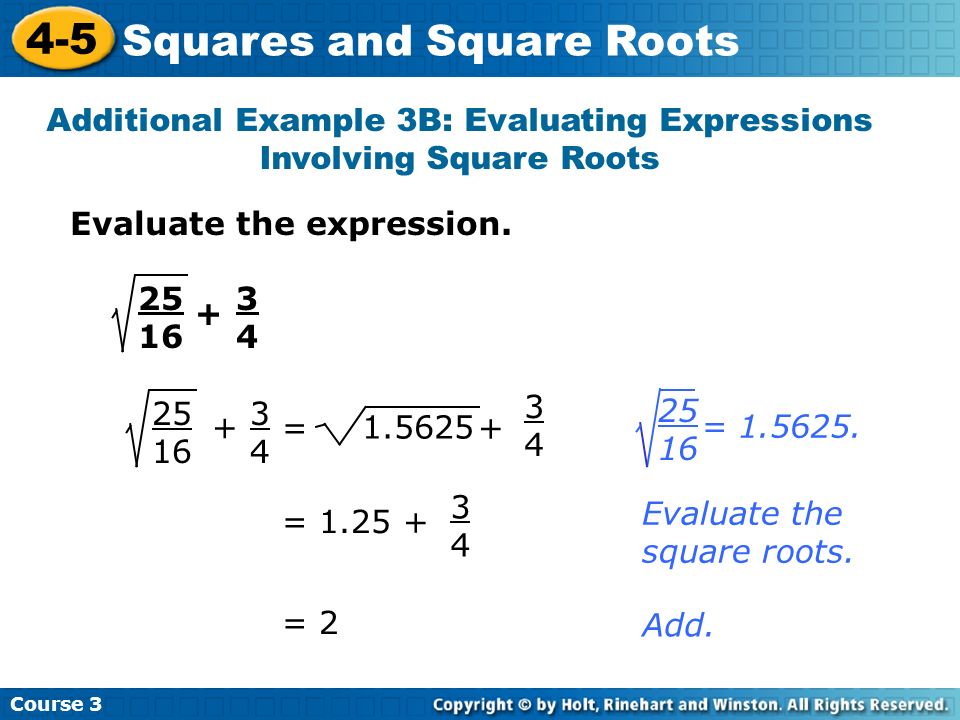 Additional Example 3B: Evaluating Expressions Involving Square Roots