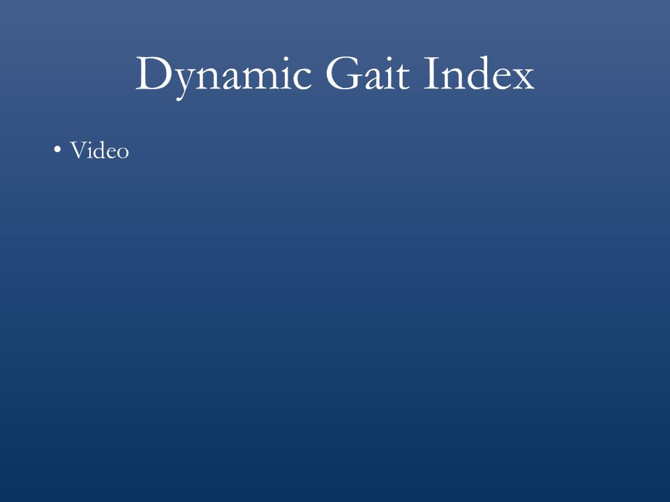 Dynamic Gait Index Video