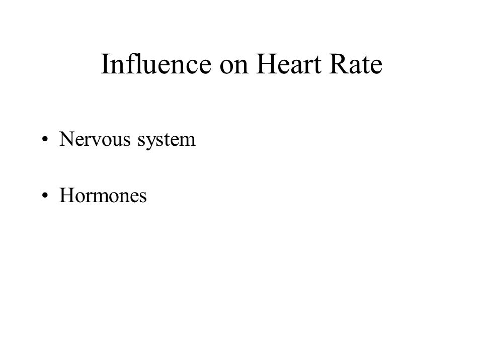 Influence on Heart Rate