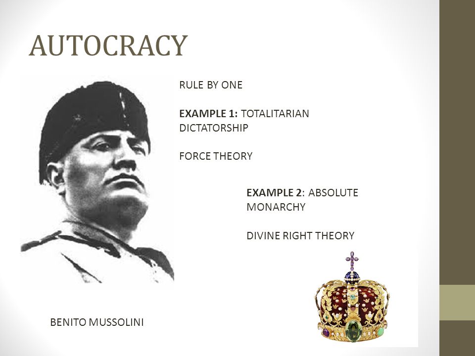 AUTOCRACY RULE BY ONE EXAMPLE 1: TOTALITARIAN DICTATORSHIP