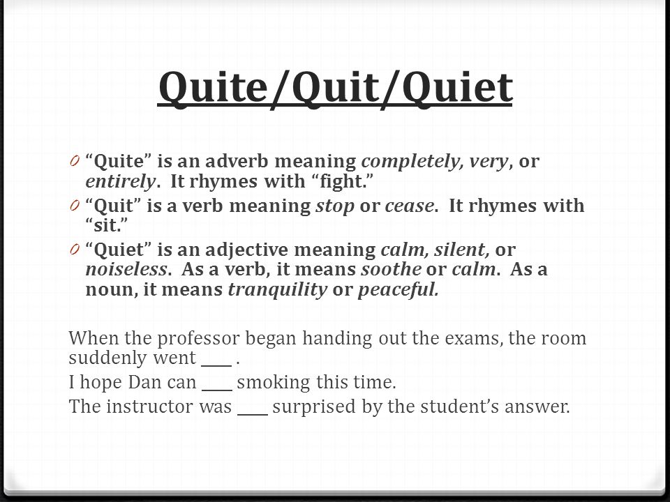 Quiet quitting. Quite quiet quit разница. Quite meaning. Quite quiet упражнения. Quiet meaning.