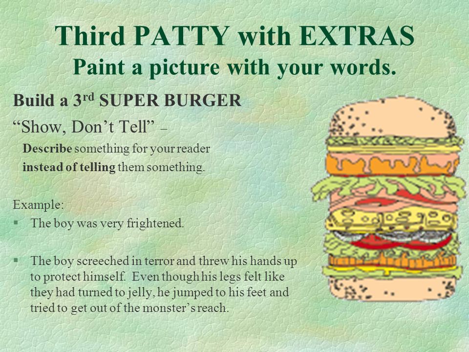 Third PATTY with EXTRAS Paint a picture with your words.
