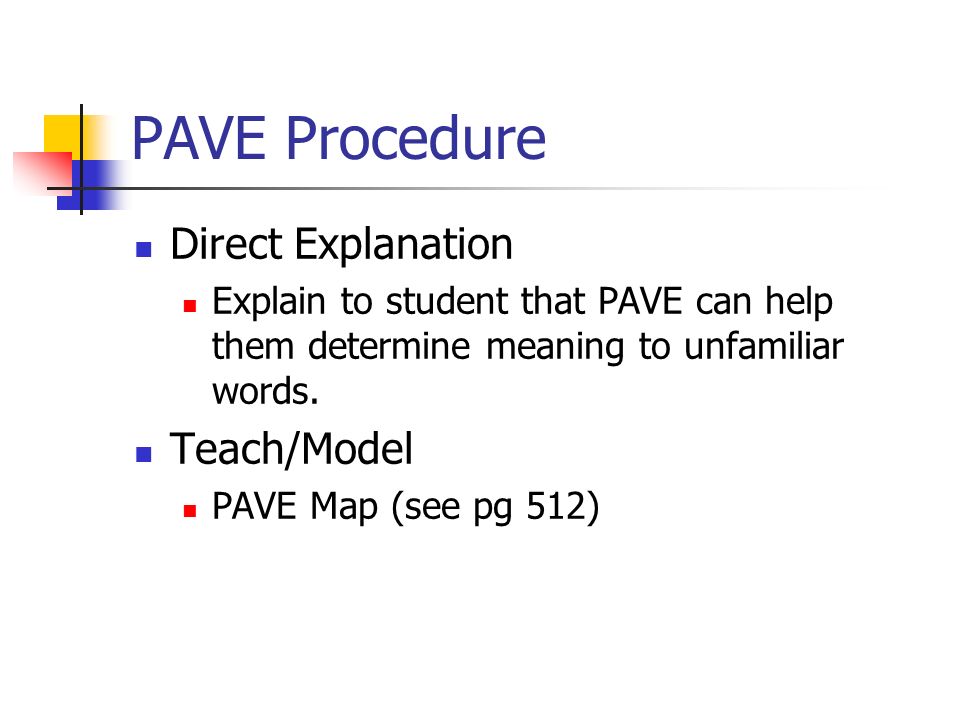 PAVE Procedure Direct Explanation Teach/Model